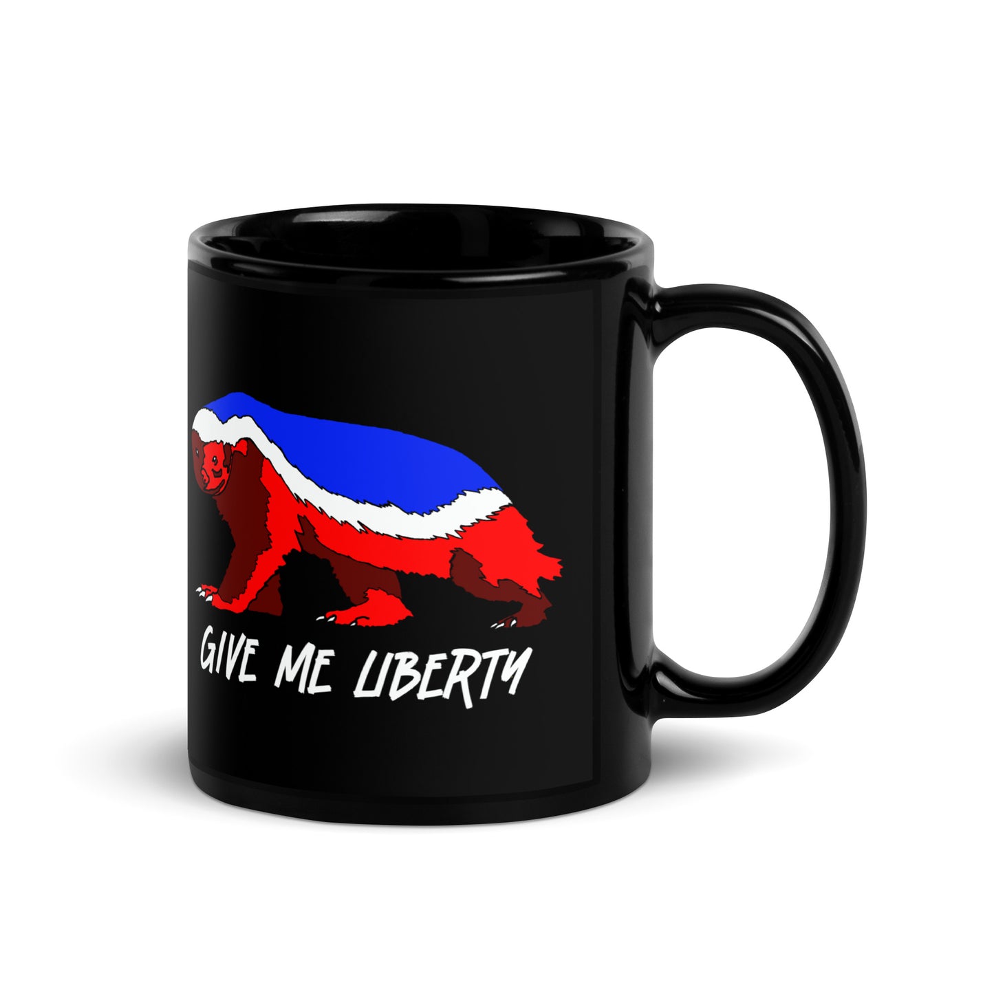 Give Me Liberty - Honeybadger - Black Glossy Mug