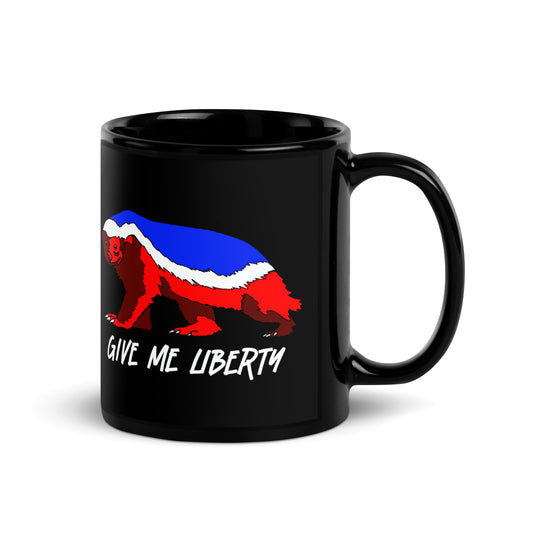 Give Me Liberty - Honeybadger - Black Glossy Mug