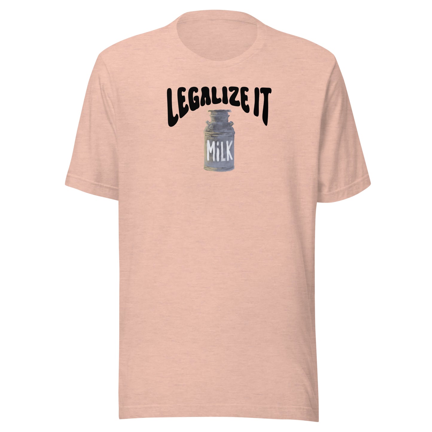 Raw Milk - Legalize It - Unisex t-shirt